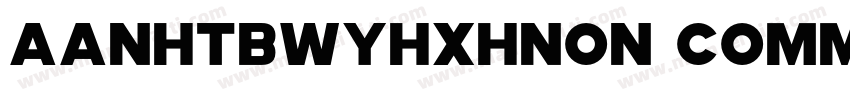 AaNHTBWYHXHNon CommercialUse◆字体转换